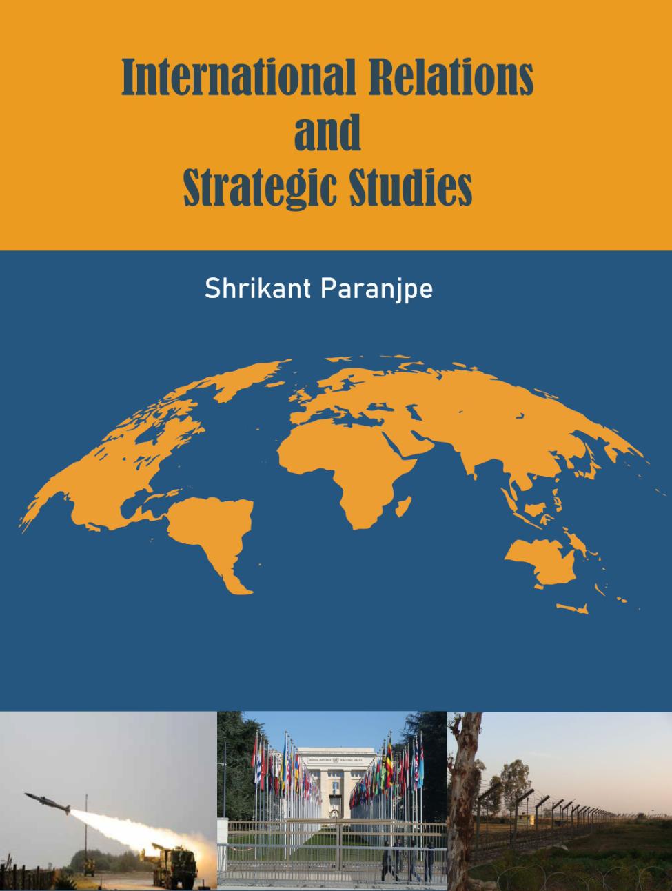 International Relations and Strategic Studies | Shrikant Paranjpe